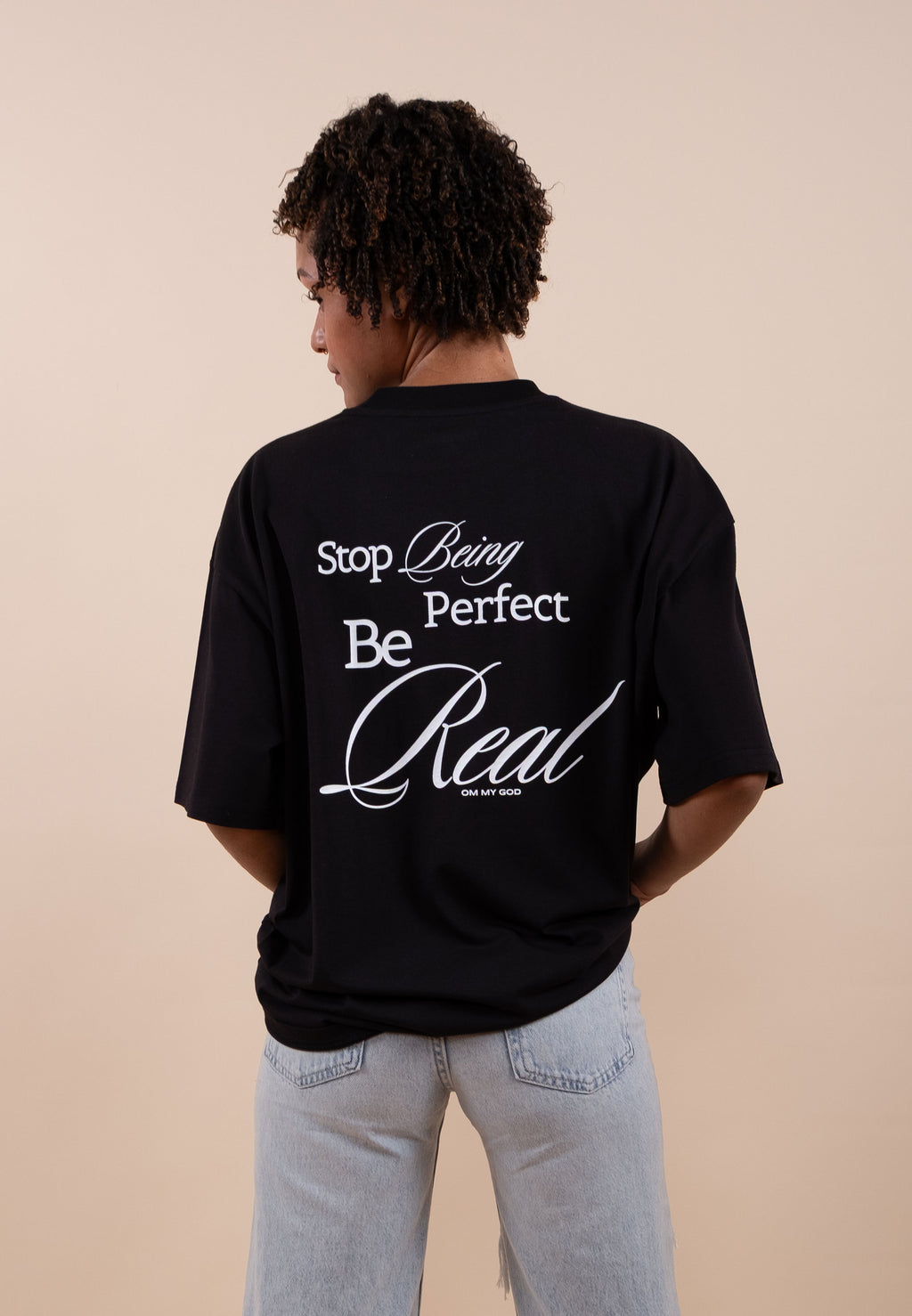 Be Real - T-Shirt Black