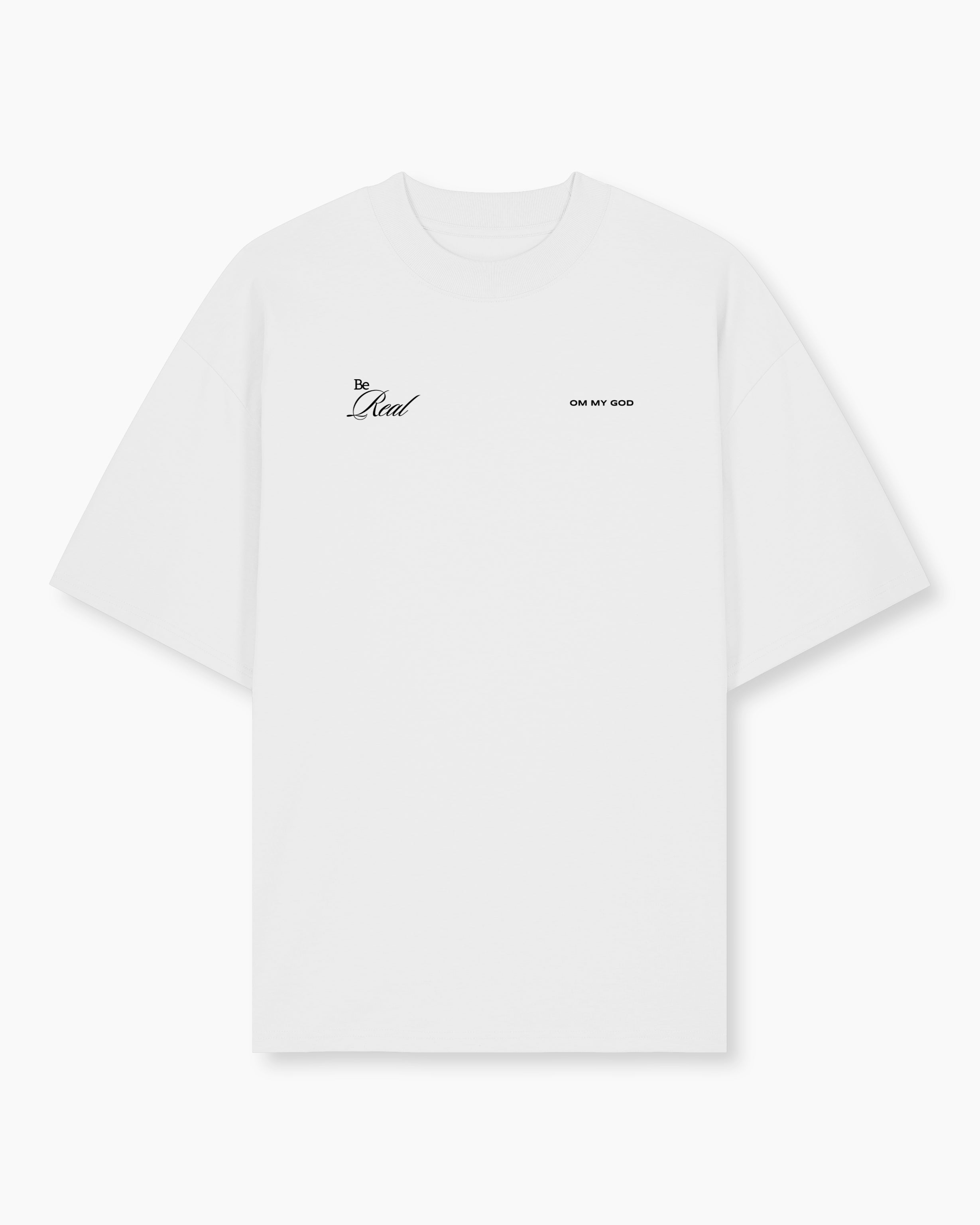 Be Real - T-Shirt White